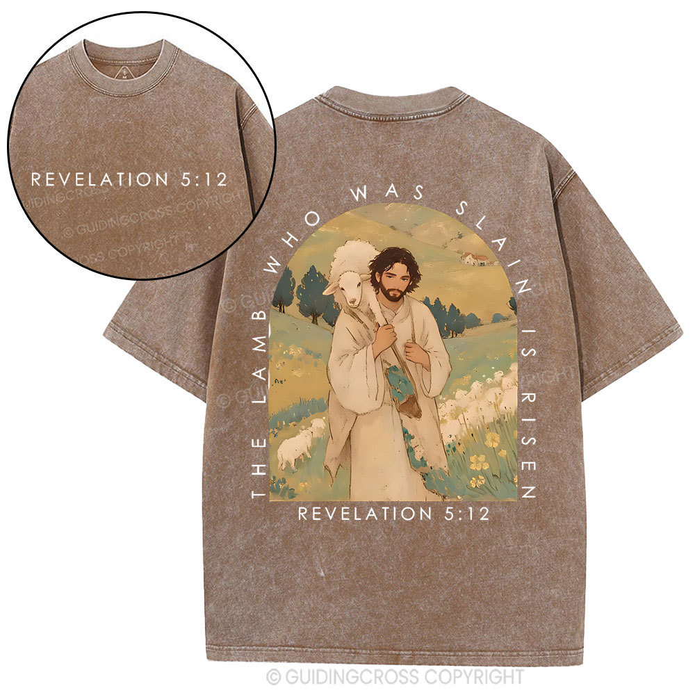 The Lamb Who Was Slain Is Risen Christian Washed T-Shirt
