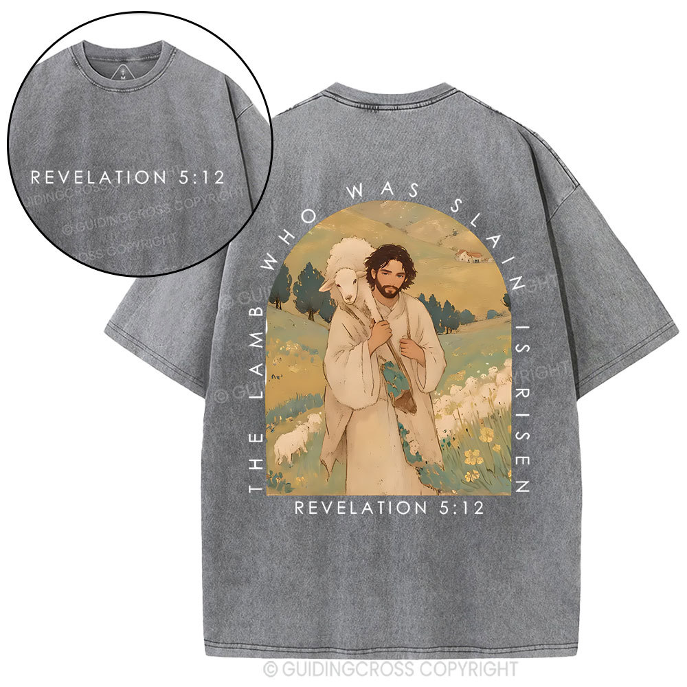 The Lamb Who Was Slain Is Risen Christian Washed T-Shirt