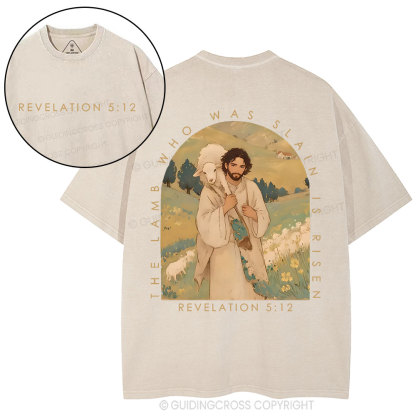 The Lamb Who Was Slain Is Risen Christian Washed T-Shirt