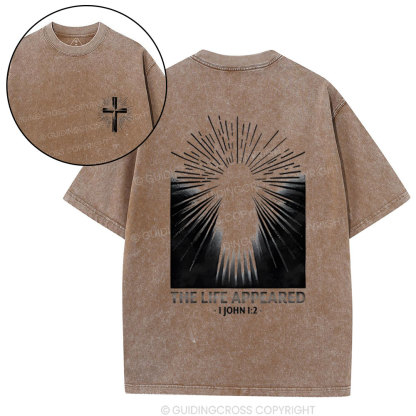 The Life Appeared Christian Washed T-Shirt