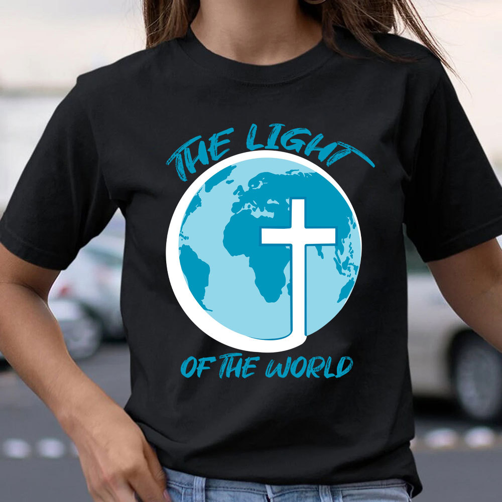 The Light Of The World Christian T-Shirt