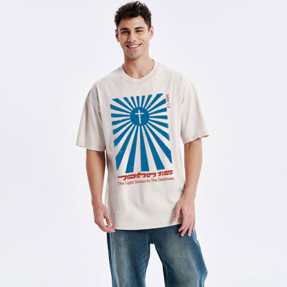 The Light Shines In The Darkness Christian Washed T-Shirt
