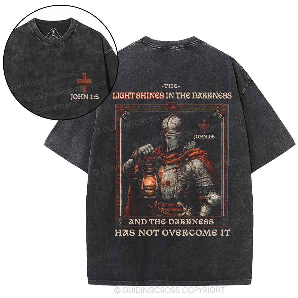 The Light Shines In The Darkness Christian Washed T-Shirt