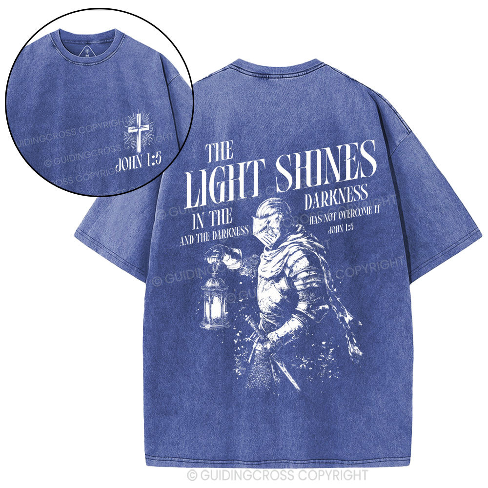 The Light Shines In The Darkness Christian Washed T-Shirt