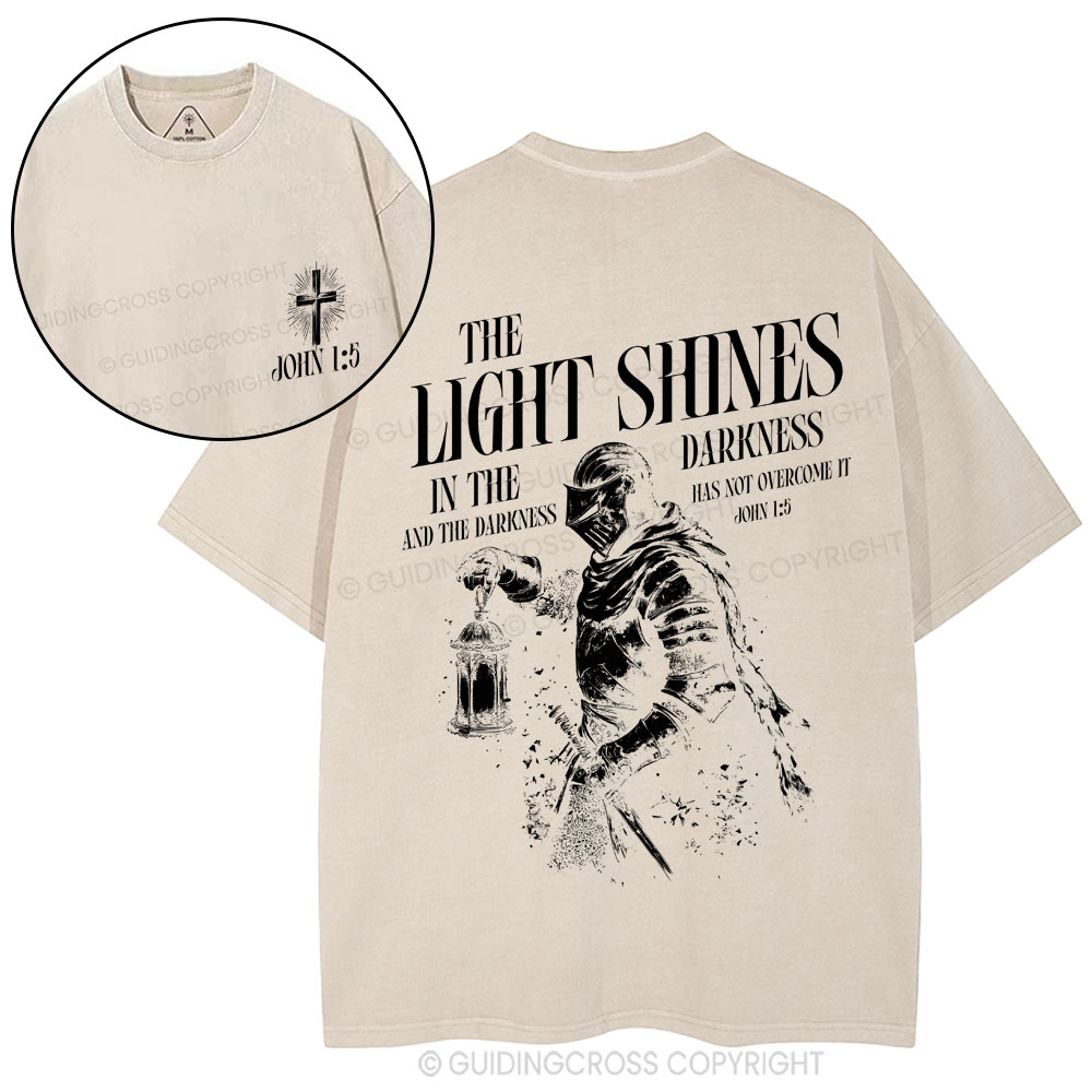 The Light Shines In The Darkness Christian Washed T-Shirt