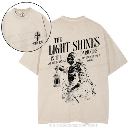 The Light Shines In The Darkness Christian Washed T-Shirt