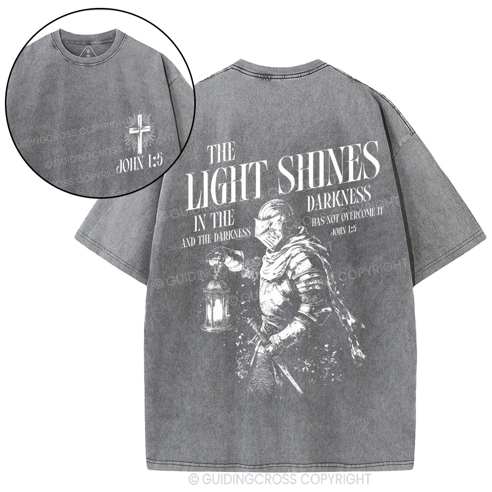 The Light Shines In The Darkness Christian Washed T-Shirt