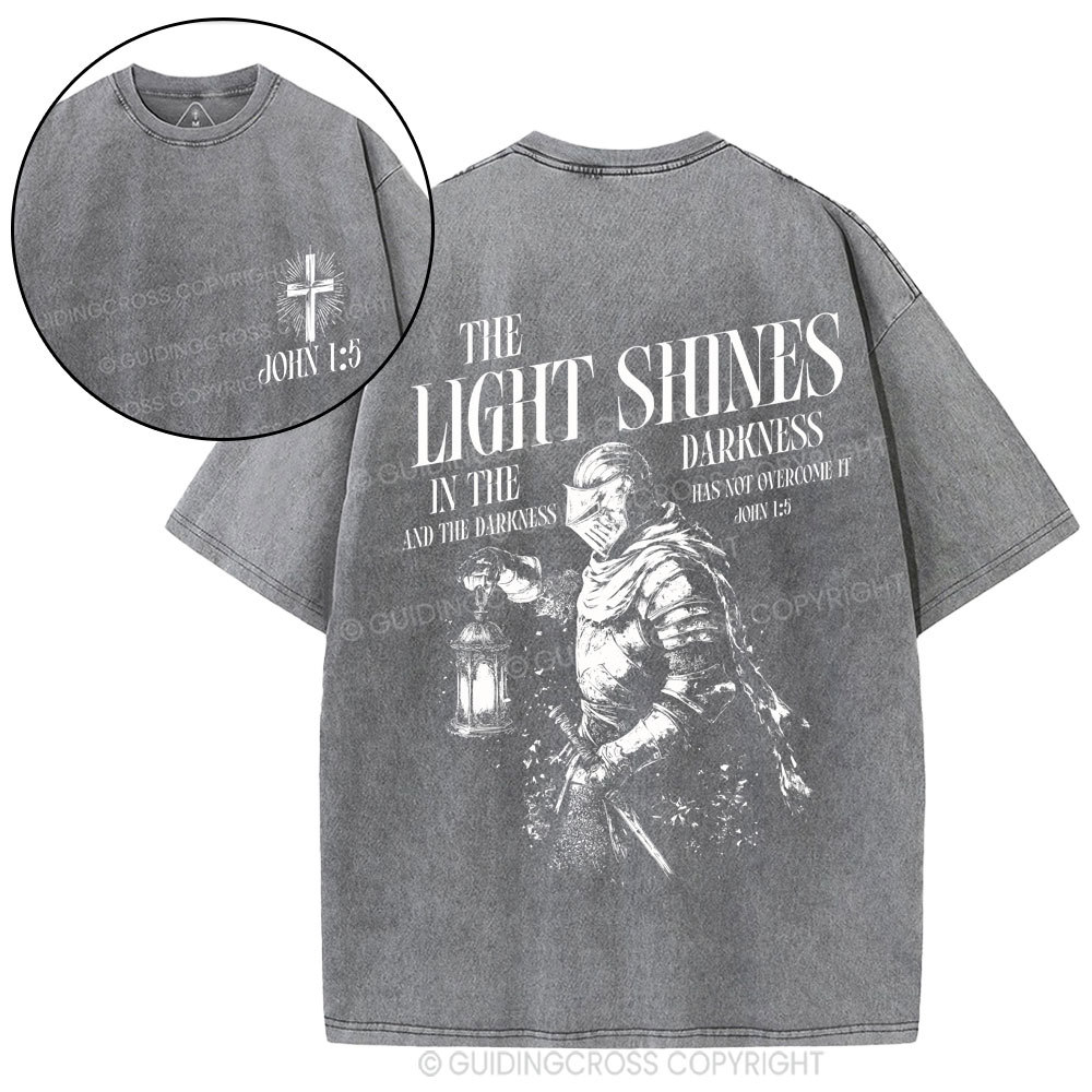 The Light Shines In The Darkness Christian Washed T-Shirt