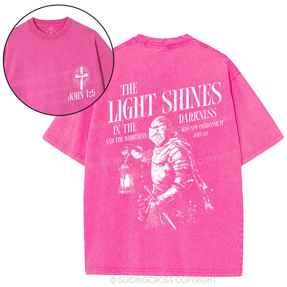 The Light Shines In The Darkness Christian Washed T-Shirt