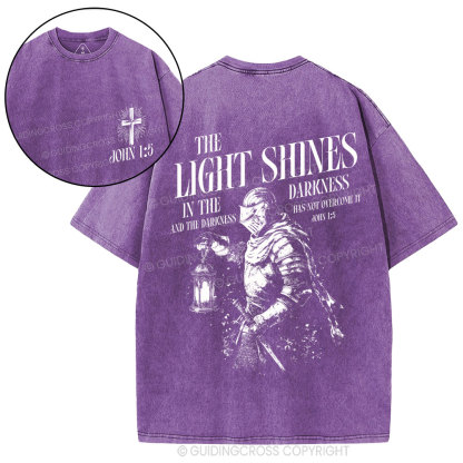 The Light Shines In The Darkness Christian Washed T-Shirt
