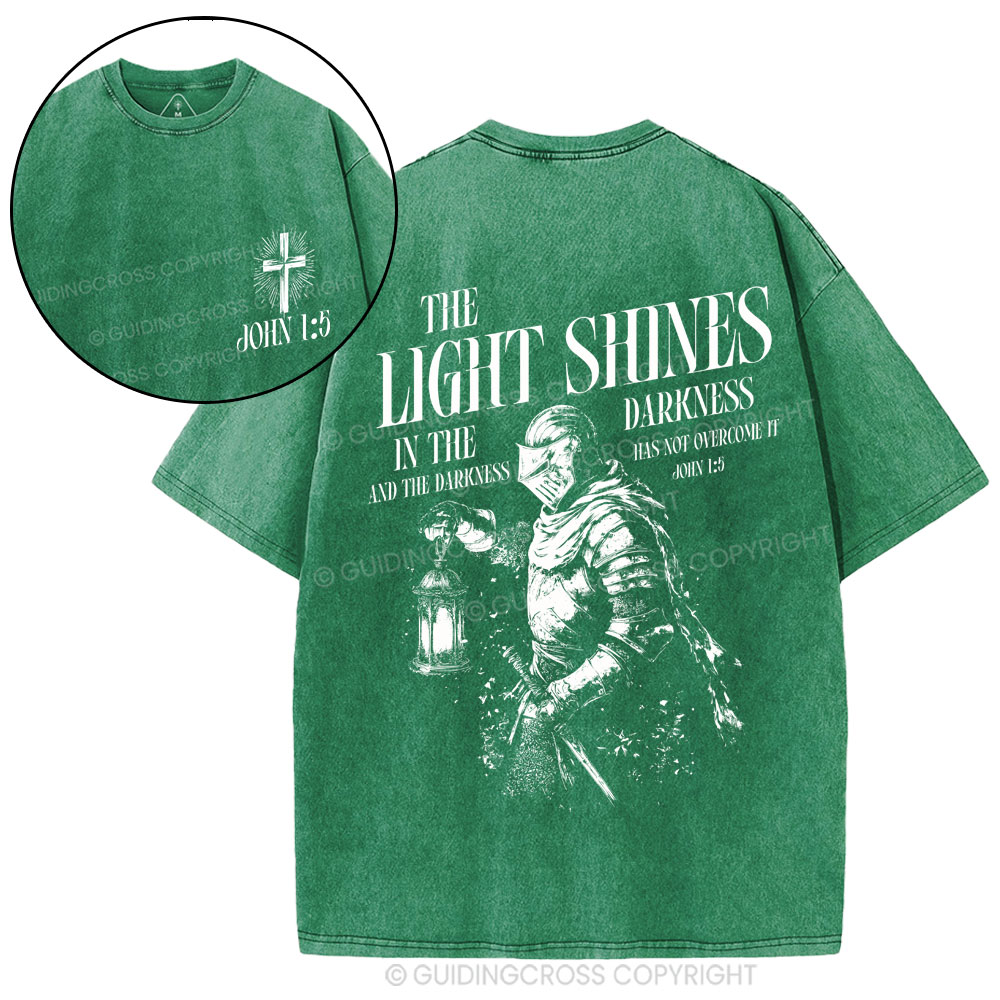 The Light Shines In The Darkness Christian Washed T-Shirt