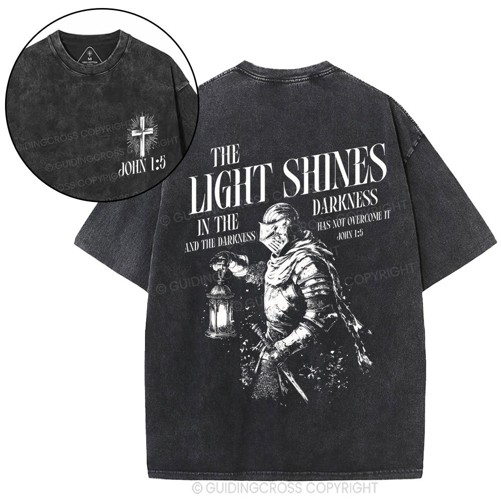 The Light Shines In The Darkness Christian Washed T-Shirt