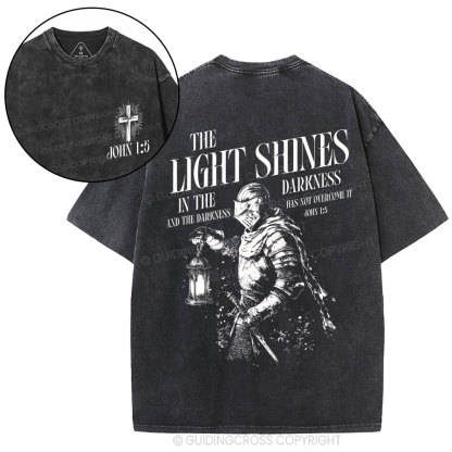 The Light Shines In The Darkness Christian Washed T-Shirt