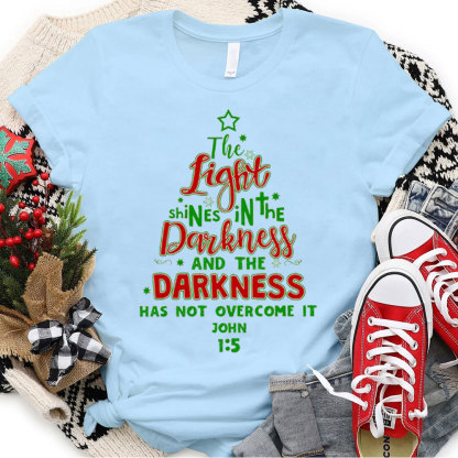 The Light Shining In The Darkness Christian Christmas T-Shirt