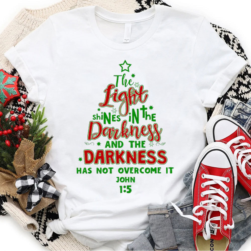 The Light Shining In The Darkness Christian Christmas T-Shirt