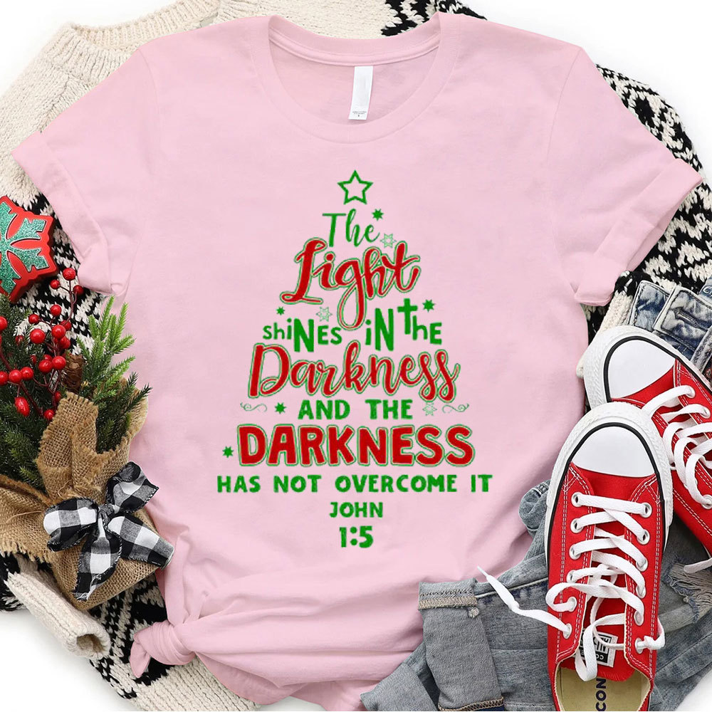 The Light Shining In The Darkness Christian Christmas T-Shirt