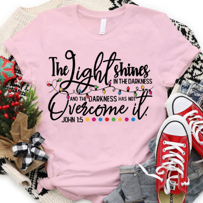 The Light Shining Overcome It Chrisitian T-Shirt