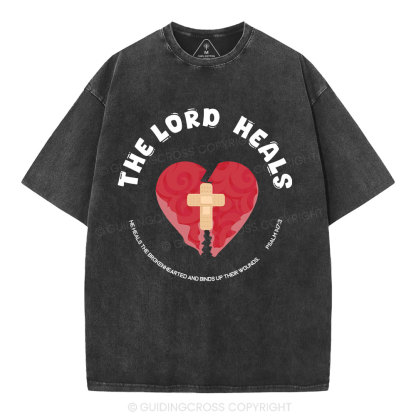 The Lord Heals Christian Washed T-Shirt