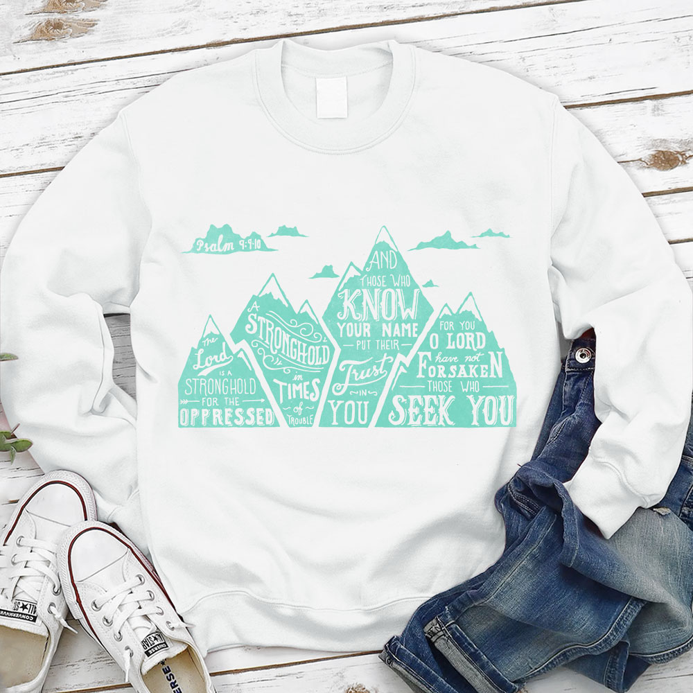 The Lord Is A Strong Hold For  The Oppressed Christian Sweatshirt