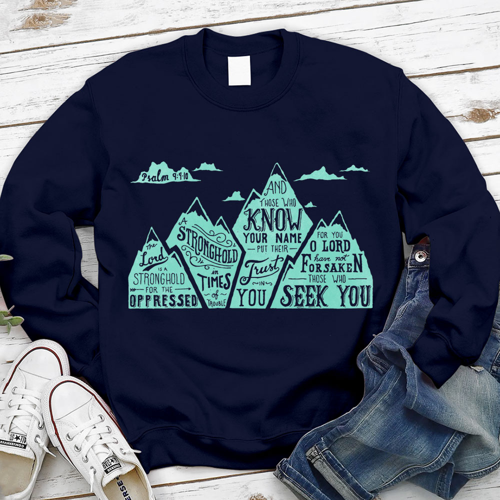 The Lord Is A Strong Hold For  The Oppressed Christian Sweatshirt