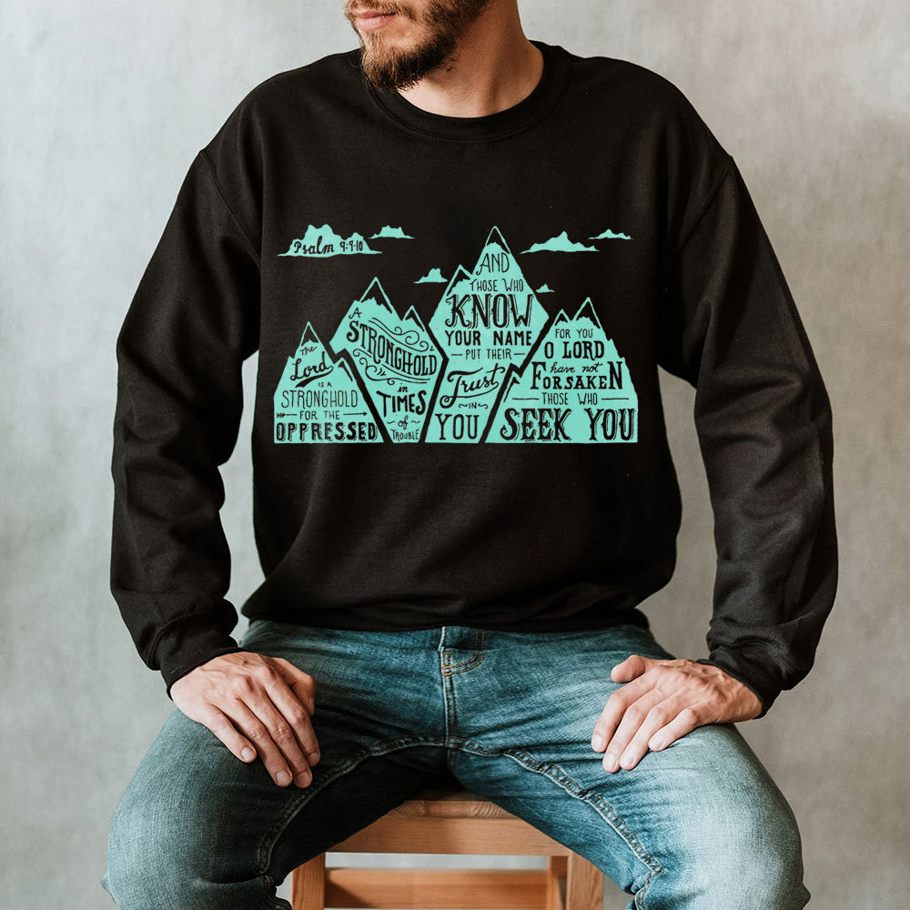 The Lord Is A Strong Hold For  The Oppressed Christian Sweatshirt