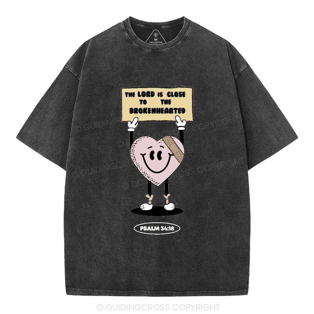 The Lord Is Close To The Brokenhearted Christian Washed T-Shirt