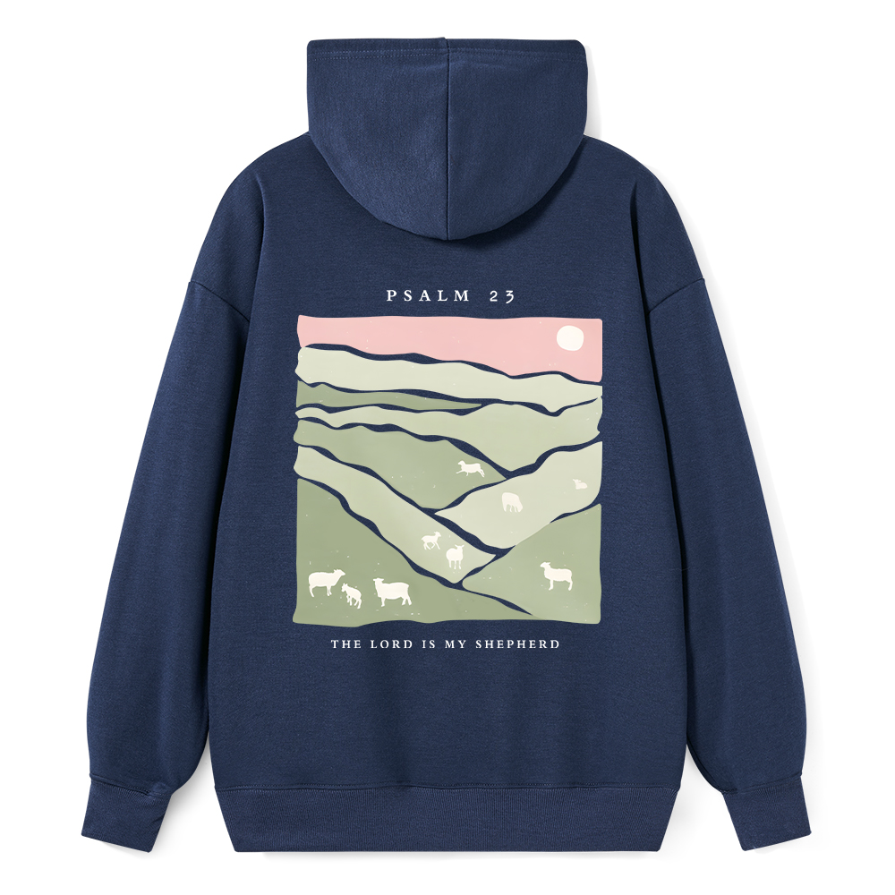 The Lord Is My Shepherd Christian Classic Hoodie