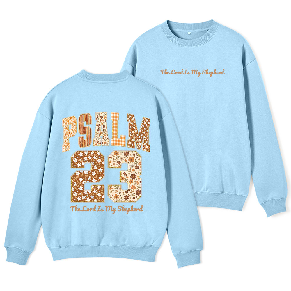 The Lord Is My Shepherd Christian Fleece Sweatshirt 