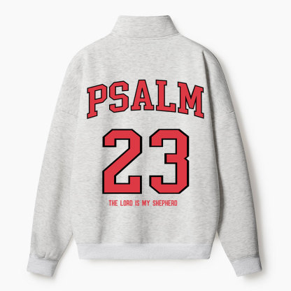 The Lord Is My Shepherd Christian Half Zip Fleece Sweatshirt 