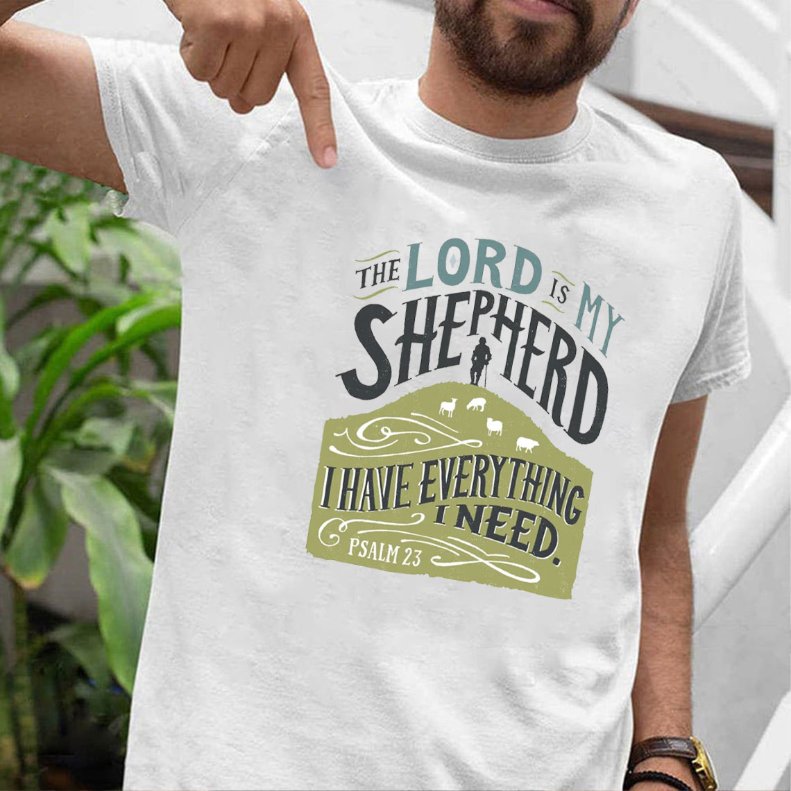 The Lord Is My Shepherd Christian T-Shirt
