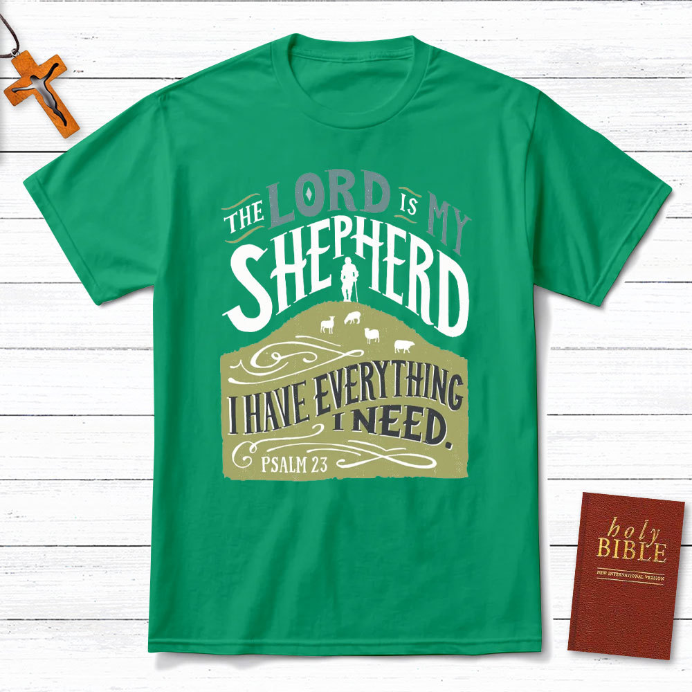 The Lord Is My Shepherd Christian T-Shirt