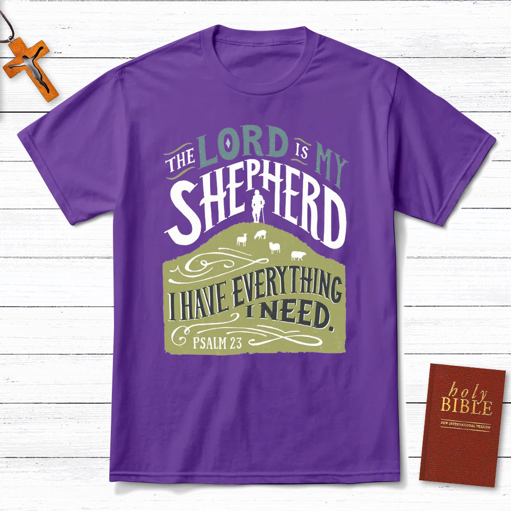 The Lord Is My Shepherd Christian T-Shirt