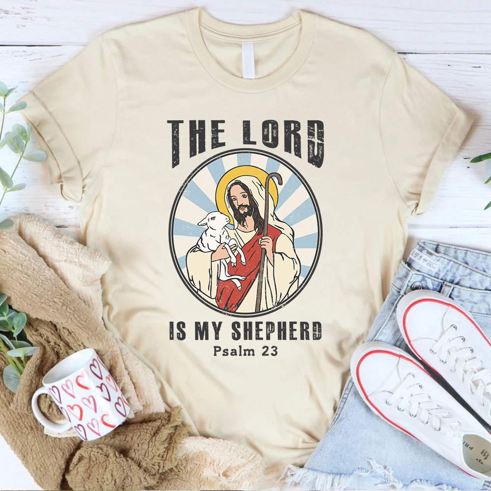 The Lord Is My Shepherd Christian T-Shirt