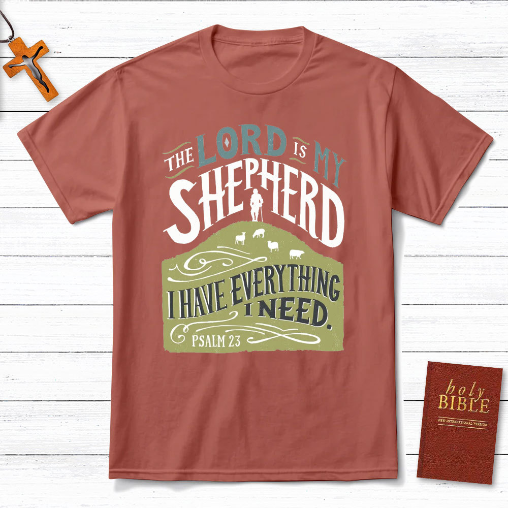 The Lord Is My Shepherd Christian T-Shirt