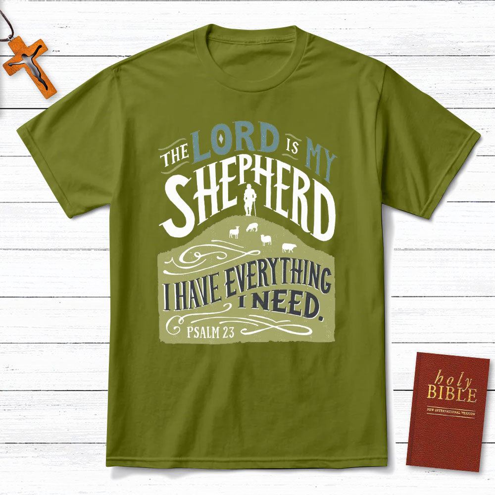 The Lord Is My Shepherd Christian T-Shirt