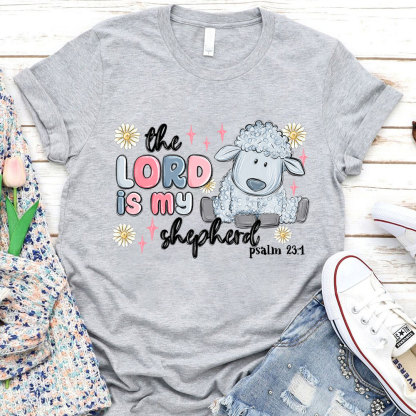 The Lord Is My Shepherd Christian T-Shirt