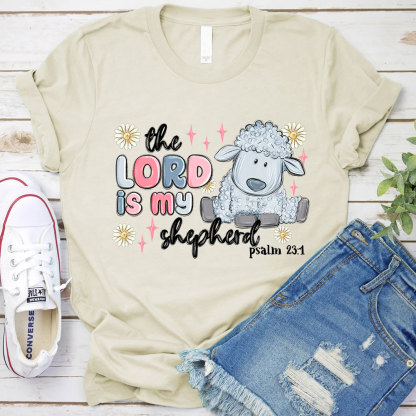 The Lord Is My Shepherd Christian T-Shirt