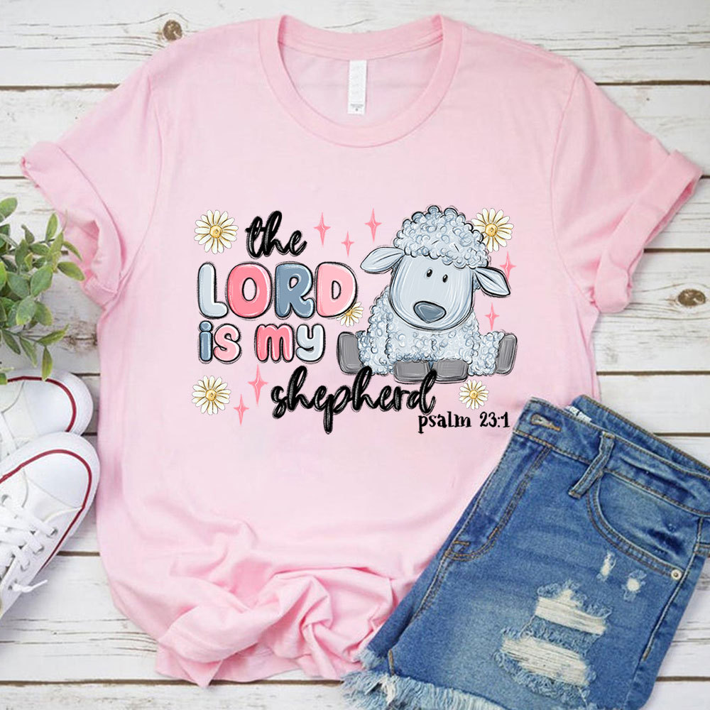 The Lord Is My Shepherd Christian T-Shirt