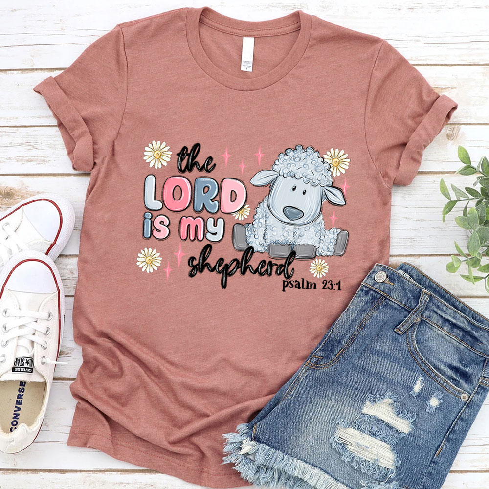 The Lord Is My Shepherd Christian T-Shirt