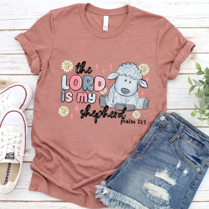 The Lord Is My Shepherd Christian T-Shirt