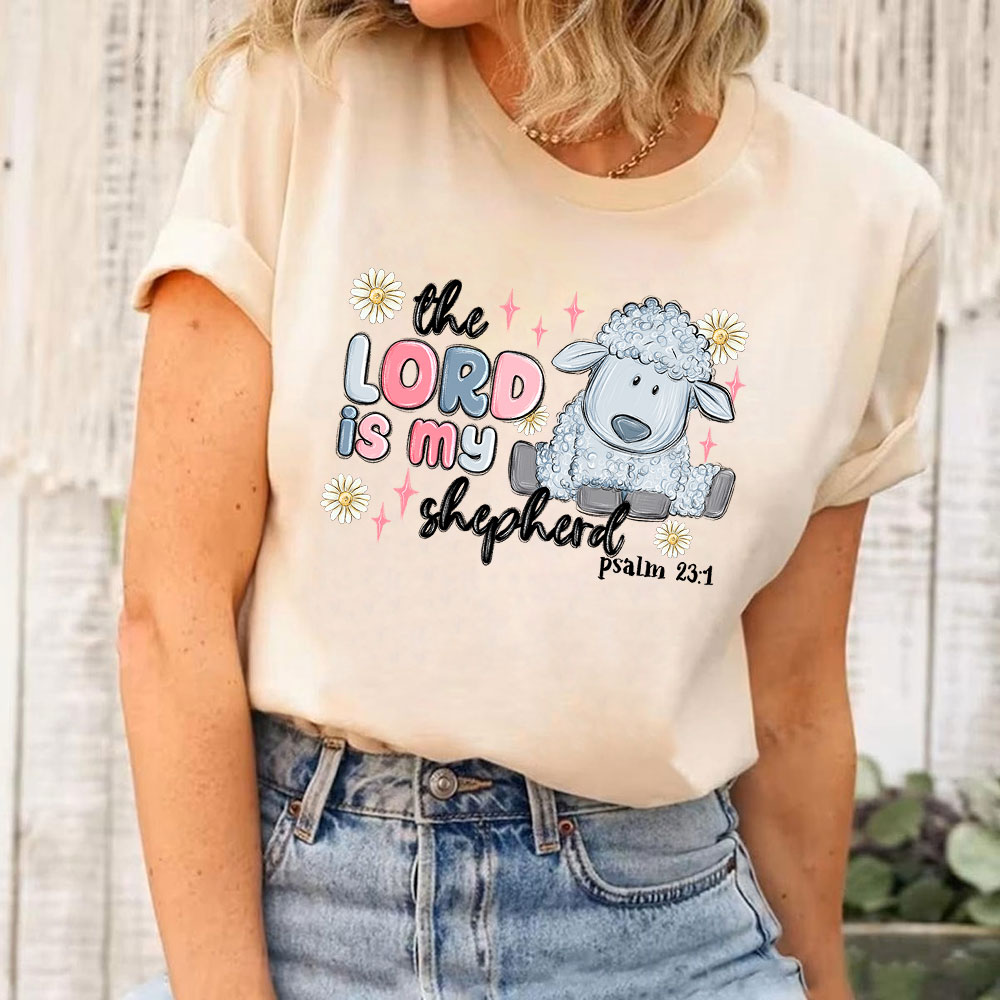 The Lord Is My Shepherd Christian T-Shirt