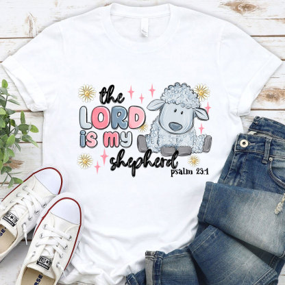 The Lord Is My Shepherd Christian T-Shirt