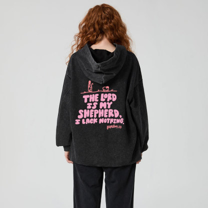 The Lord Is My Shepherd Christian Washed Hoodie