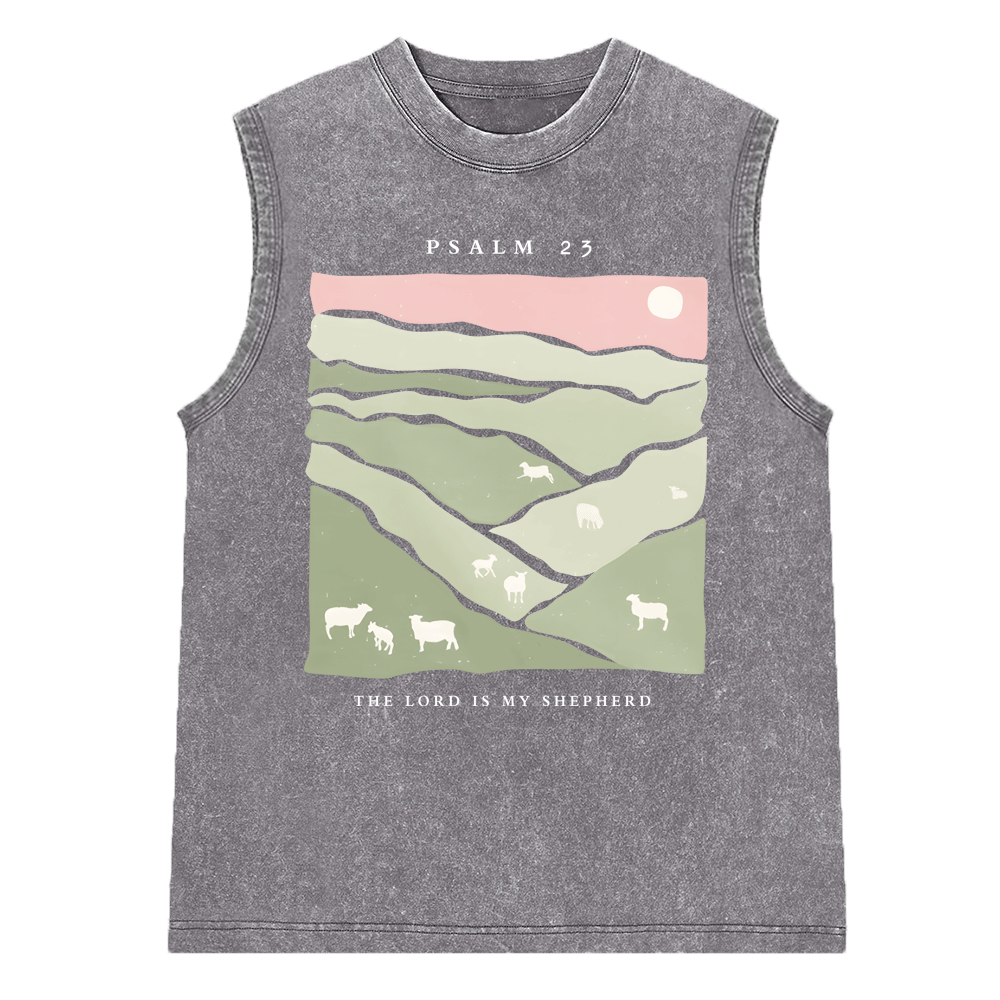 The Lord Is My Shepherd Christian Washed Sleeveless Tee