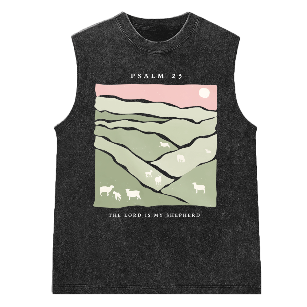 The Lord Is My Shepherd Christian Washed Sleeveless Tee