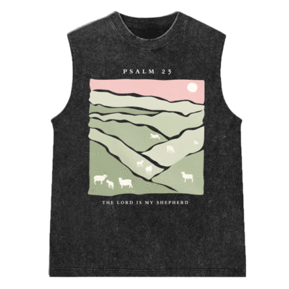 The Lord Is My Shepherd Christian Washed Sleeveless Tee