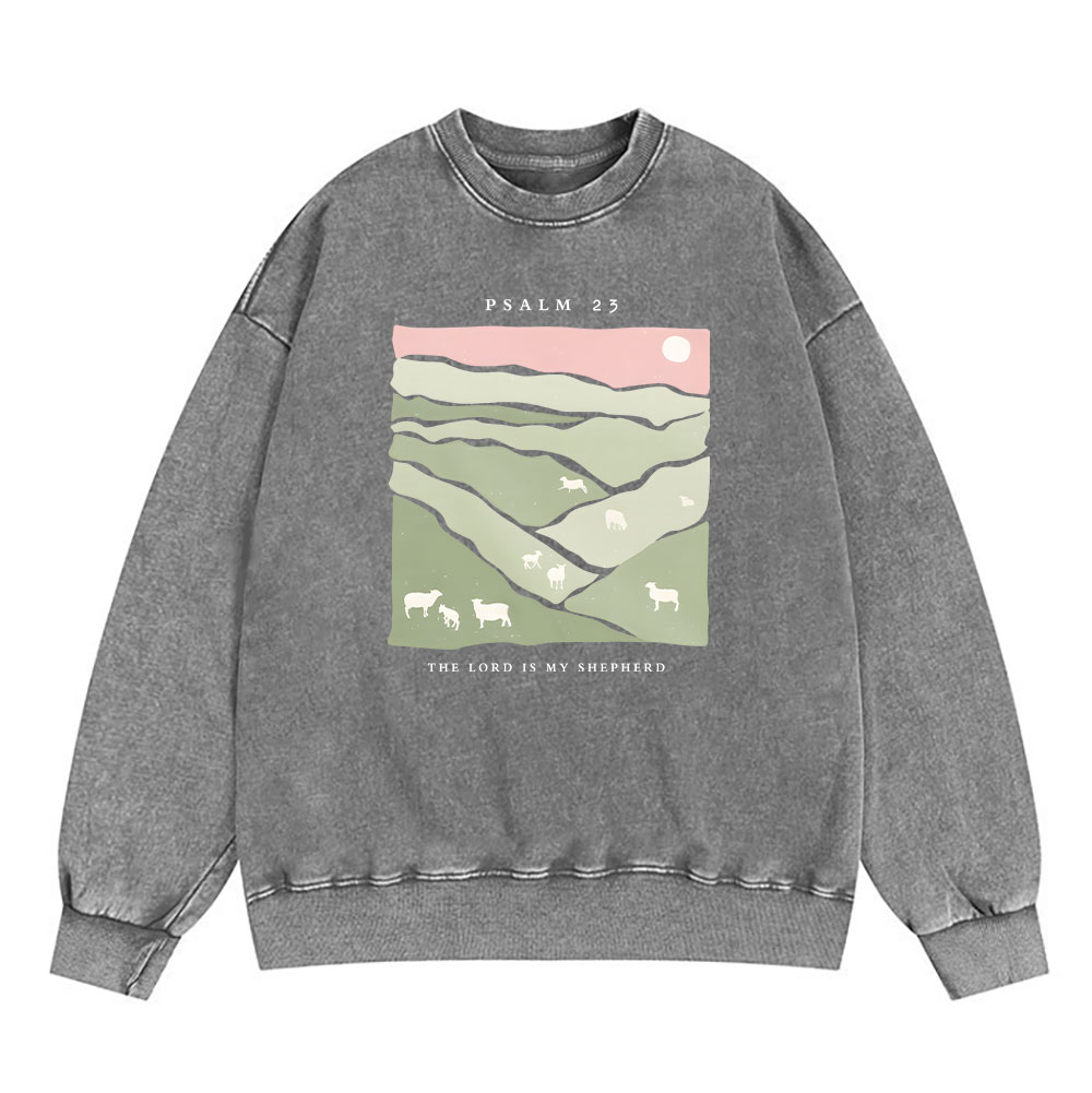 The Lord Is My Shepherd Christian Washed Sweatshirt