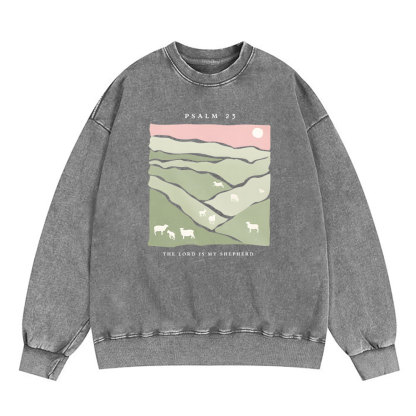 The Lord Is My Shepherd Christian Washed Sweatshirt