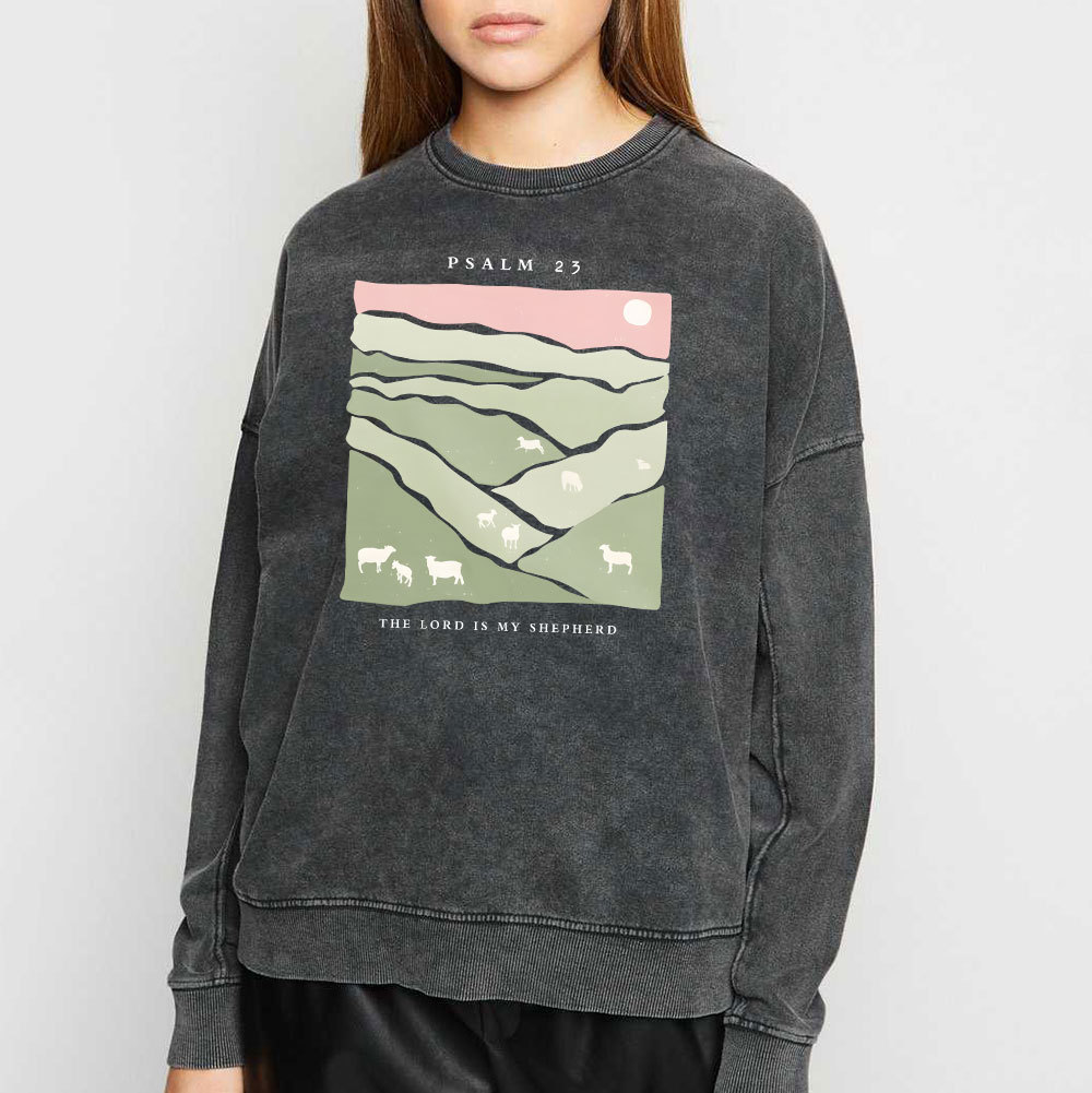 The Lord Is My Shepherd Christian Washed Sweatshirt