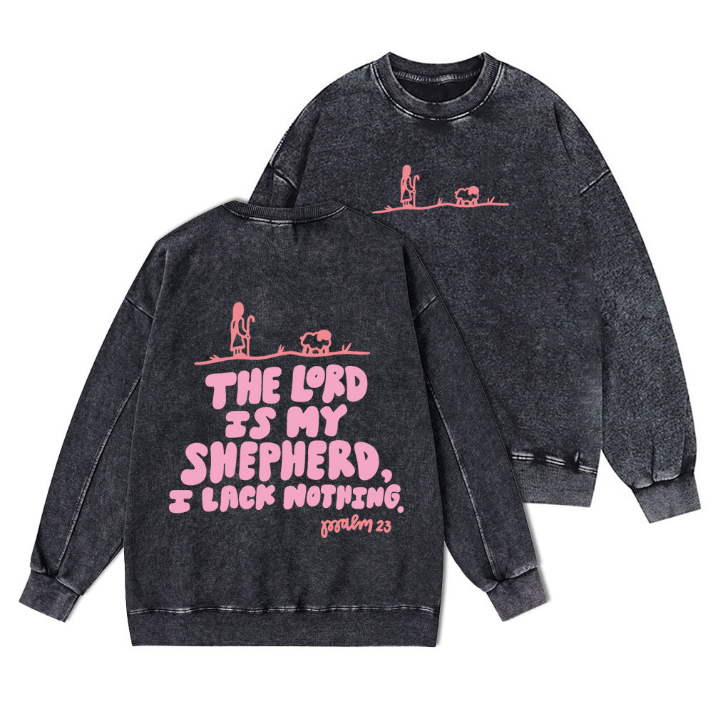 The Lord Is My Shepherd Christian Washed Sweatshirt